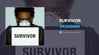 Desiigner - Survivor (AUDIO)