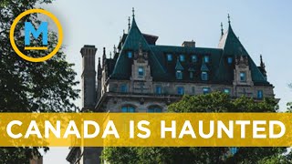 These five haunted locations in Canada will give you chills | Your Morning