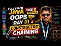 Full Stack Java Free 🥳 | Day 31 | Constructor Chaining in Depth | aadiandjava 2.0