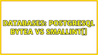 Databases: PostgreSQL bytea vs smallint[]
