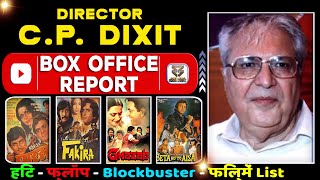 c. p. dixit hit or flop all movies list. and films name box office collection report. Filmography