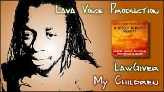 Lawgiver - My Children - Another Quarrel Riddim (2015)