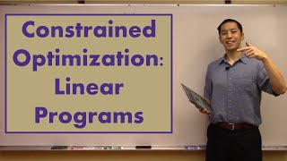 Constrained Optimization: Linear Programs
