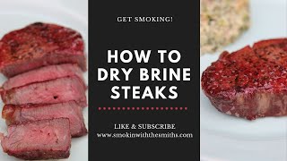 How To Dry Brine Steak | Pellet Smoker Dry Brined Steaks