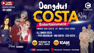 🔴 Live Dangdut COSTA RAY Entertainment | Wedding Didah & Ari  | Panatasan, 18 Juli 2023 | Siang