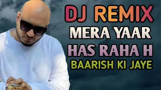 new viral sing 2021| mera yaar has rha he baarish ki jaaye  remix dj | dj chetas |  # trending #