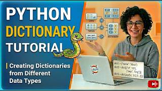 Python Dictionary Tutorial | Creating Dictionaries from Different Data Types