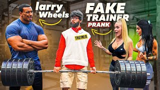 FAKE TRAINER PRANK with LARRY WHEELS | Elite Powerlifter Pretended to be a Beginner coah in Gym #1