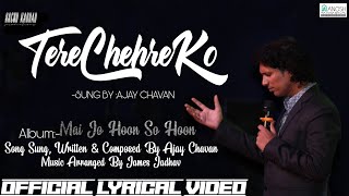 TERE CHEHRE KO DEKHNA CHAHTA HU 2020 || AJAY CHAVAN OFFICIAL | RAGHU KANNAN PRODUCTIONS