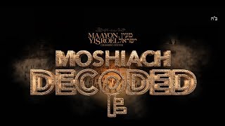 Moshiach Decoded - Moshiach The Era - A New Torah