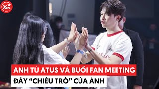 Anh Tú Atus và buổi fan meeting đầy \