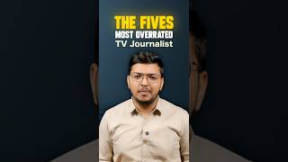 India's top five over rated TV Journalists | The Indian Edict