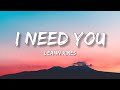 LeAnn Rimes - I Need You (Lyrics) | I need you like water like breath like rain
