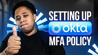 How to Set Up an MFA Policy 🔒 in Okta | Step-by-Step Guide for Beginners