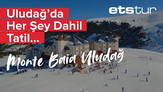 Kayak heyecanını zirveden yaşatan Monte Baia Uludağ sizi bekliyor!