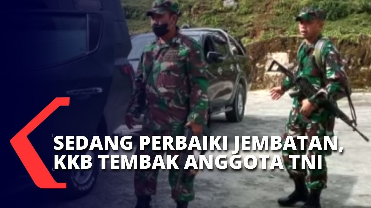 1 Prajurit TNI Gugur Dan 3 Luka Berat, Baku Tembak Dengan KKB Di ...