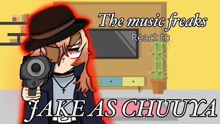 The music freaks react to Jake as Chuuya|| tmf x bsd || SPEED UP 2X