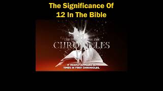 The Significance Of 12 In The Bible