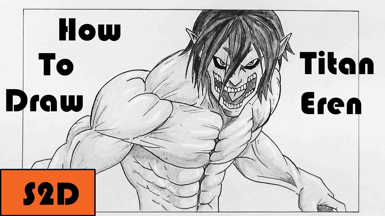 How To Draw Titan Eren From Attack On Titan - YouTube