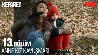 Zeynep, Cansu'ya Kavuşuyor - Kefaret 13. Bölüm