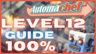 Automachef LVL 12 🤖 100% GUIDE