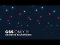 CSS Only Animated Background Effects | Html CSS Animation