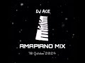 AMAPIANO MIX 2024 | 18 OCTOBER | DJ Ace ♠️