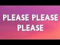 Sabrina Carpentier - Please Please Please (lyrics)