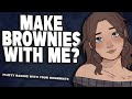 Flirty Baking with your Roommate at 3am [F4M] {Girlfriend ASMR}