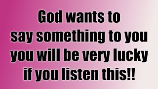 ❣️😥 God's Message Today 🙏🙏 God Wants To Say Something To You..| god says | prophetic word #loa