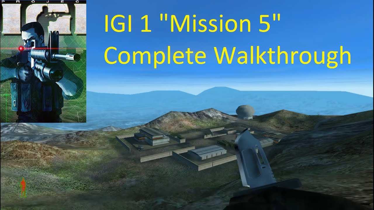 Igi 1 Mission 5 Radar Base Walkthrough Youtube