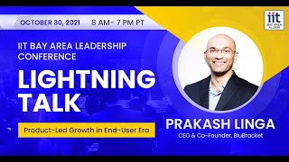 Prakash Linga, CEO \u0026 Co-Founder, BluBracket - Lightning Talk, Leadership Conference 2021