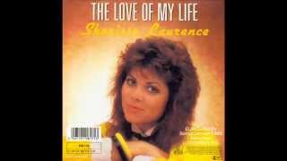 SHERISSE LAURENCE - The love of my life (L'amour de ma vie, Cover) (45T - 1986)