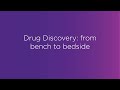 Webinar: Drug discovery: from bench to bedside