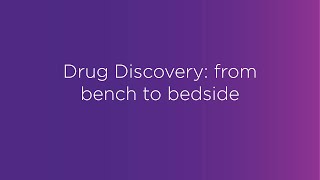 Webinar: Drug discovery: from bench to bedside