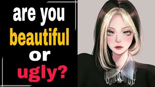 Are you beautiful or ugly? personality test