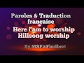 Paraoles et traduction française Here i am to worship(New lyrics adoration ) by Msf@floribert_