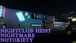 EASIEST Heist (Nightclub Nightmare Mode) | Notoriety