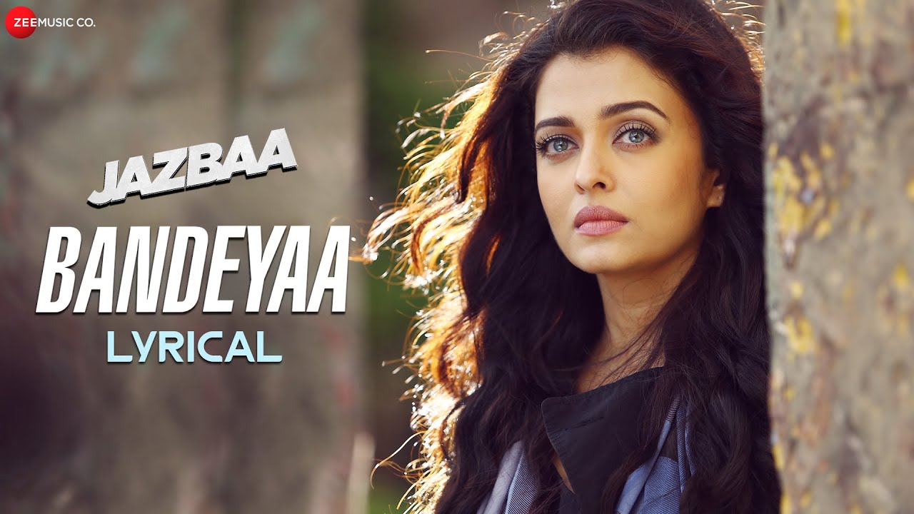 Bandeyaa - Lyrical | Jazbaa | Aishwarya Rai Bachchan | Amjad - Nadeem ...