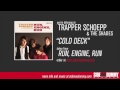 trapper schoepp u0026 the shades cold deck official audio