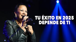 Tu Éxito En 2025 Depende de Ti - Ana Bertoni