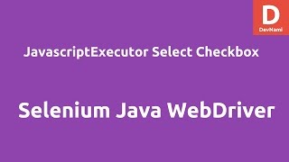 Selenium WebDriver JavascriptExecutor Select Checkbox