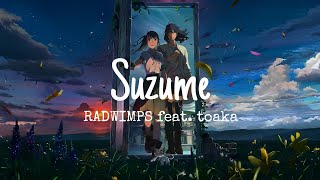 Suzume - RADWIMPS ft. toaka『Lyrics Video』[Romaji With English sub]