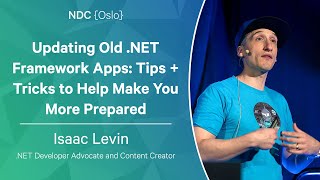 Updating Old .NET Framework Apps: Tips + Tricks to Help Make You More Prepared - Isaac Levin