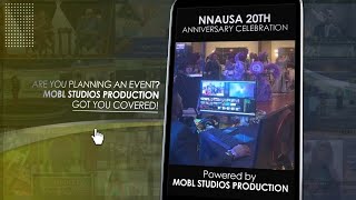 MOBL STUDIOS PRODUCTION - Media \u0026 Video Coverage of the NNAUSA 20TH Anniversary Celebration event.