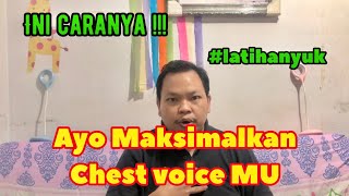 Cara Melatih Chest Voice