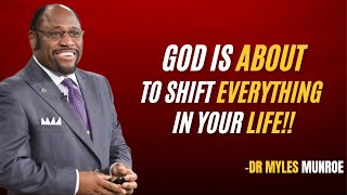 ''God Is About to Shift Everything in Your Life! |#drmylesmunroe ,#motivation ,#BreakthroughSeason