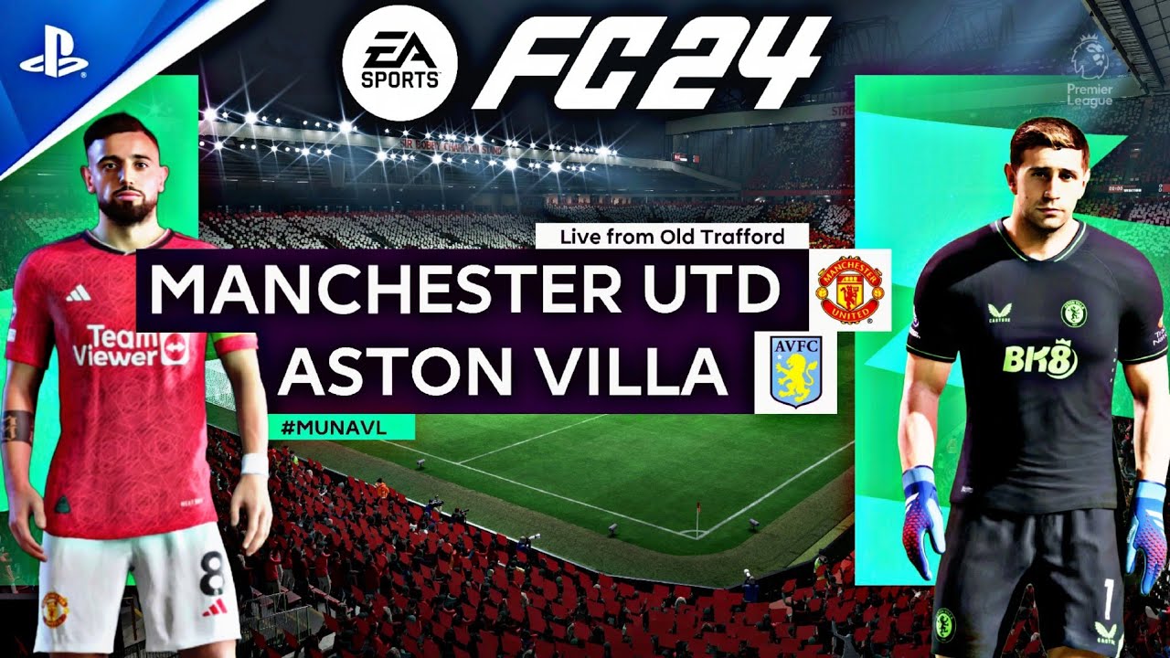 EA FC24 - Manchester United Vs Aston Villa | PS5™ [4K 60] Gameplay ...