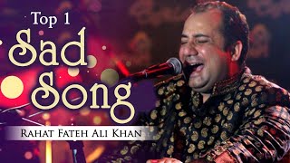 Rahat Fateh Ali Khan Sad Song| Best Song