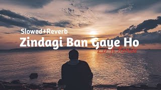 Zindagi Ban Gaye Ho - Slowed And Reverb   Udit Narayan  Indian Bollywood Lofi  99songs